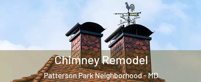 Chimney Remodel Patterson Park Neighborhood - MD