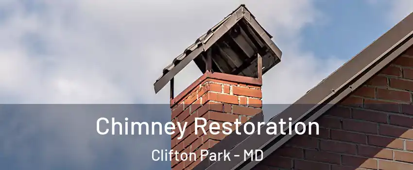 Chimney Restoration Clifton Park - MD