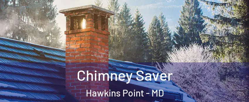 Chimney Saver Hawkins Point - MD