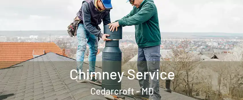 Chimney Service Cedarcroft - MD