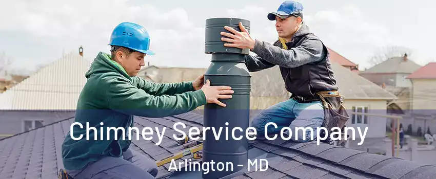 Chimney Service Company Arlington - MD