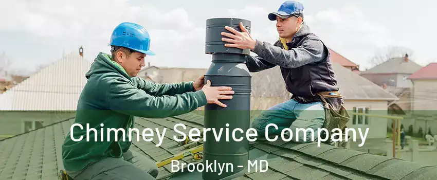Chimney Service Company Brooklyn - MD