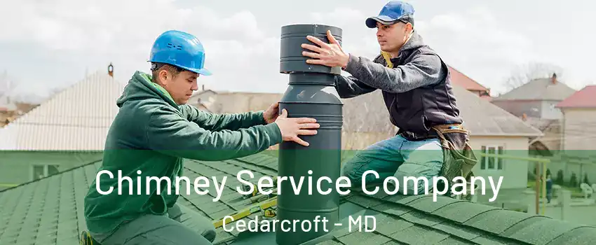 Chimney Service Company Cedarcroft - MD