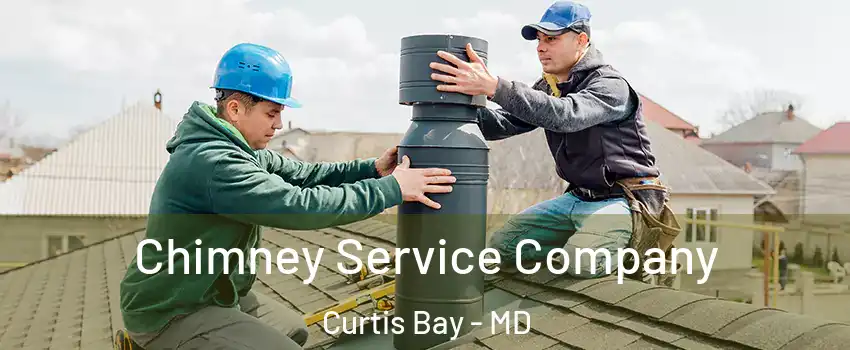 Chimney Service Company Curtis Bay - MD