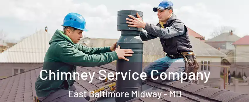 Chimney Service Company East Baltimore Midway - MD