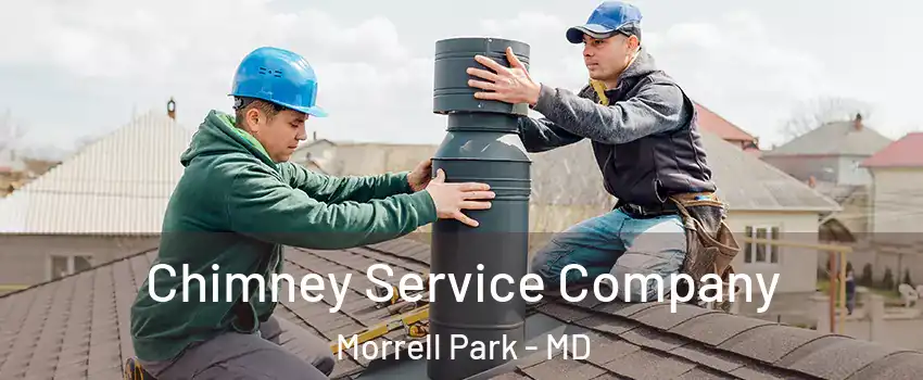 Chimney Service Company Morrell Park - MD