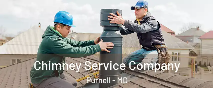 Chimney Service Company Purnell - MD