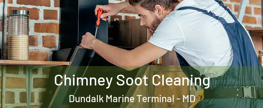Chimney Soot Cleaning Dundalk Marine Terminal - MD