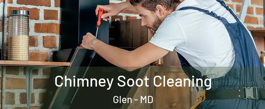 Chimney Soot Cleaning Glen - MD