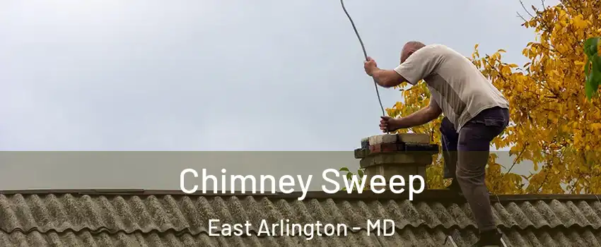 Chimney Sweep East Arlington - MD