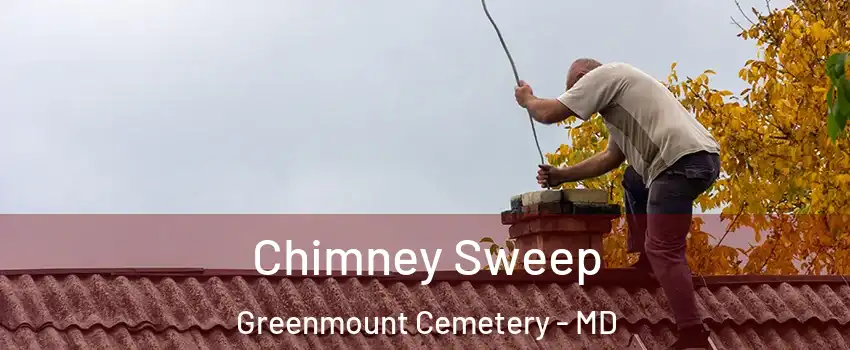 Chimney Sweep Greenmount Cemetery - MD