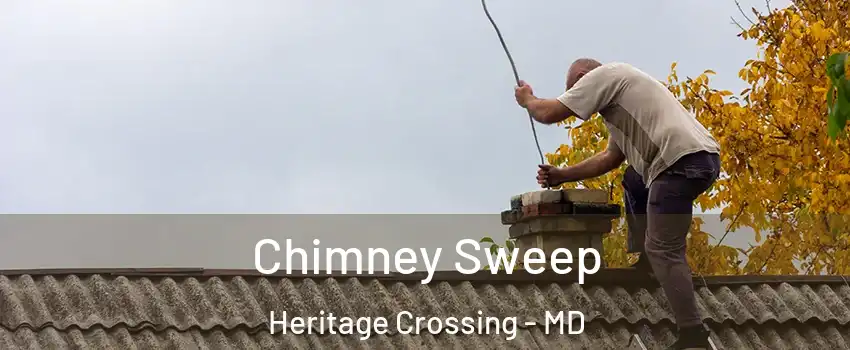 Chimney Sweep Heritage Crossing - MD