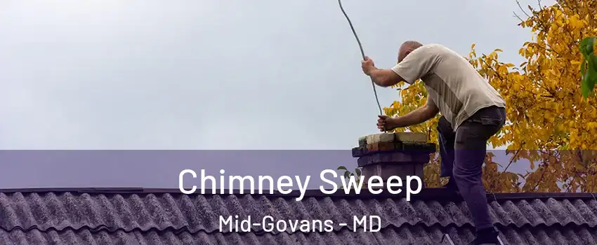 Chimney Sweep Mid-Govans - MD