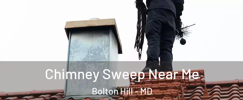 Chimney Sweep Near Me Bolton Hill - MD