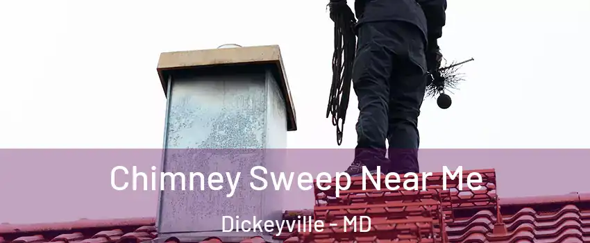 Chimney Sweep Near Me Dickeyville - MD