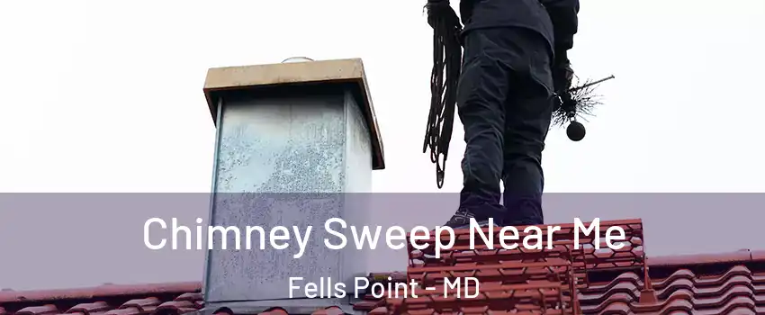 Chimney Sweep Near Me Fells Point - MD