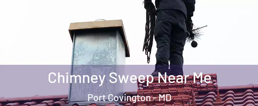 Chimney Sweep Near Me Port Covington - MD