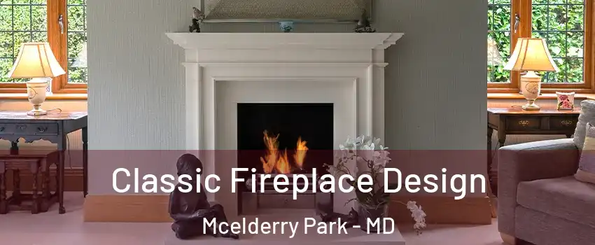 Classic Fireplace Design Mcelderry Park - MD