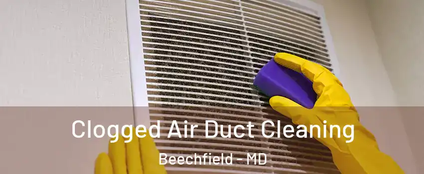 Clogged Air Duct Cleaning Beechfield - MD