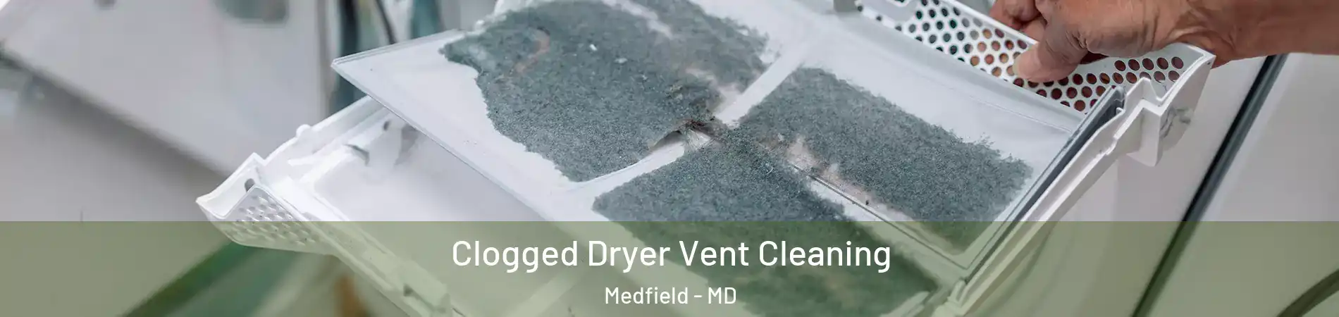Clogged Dryer Vent Cleaning Medfield - MD
