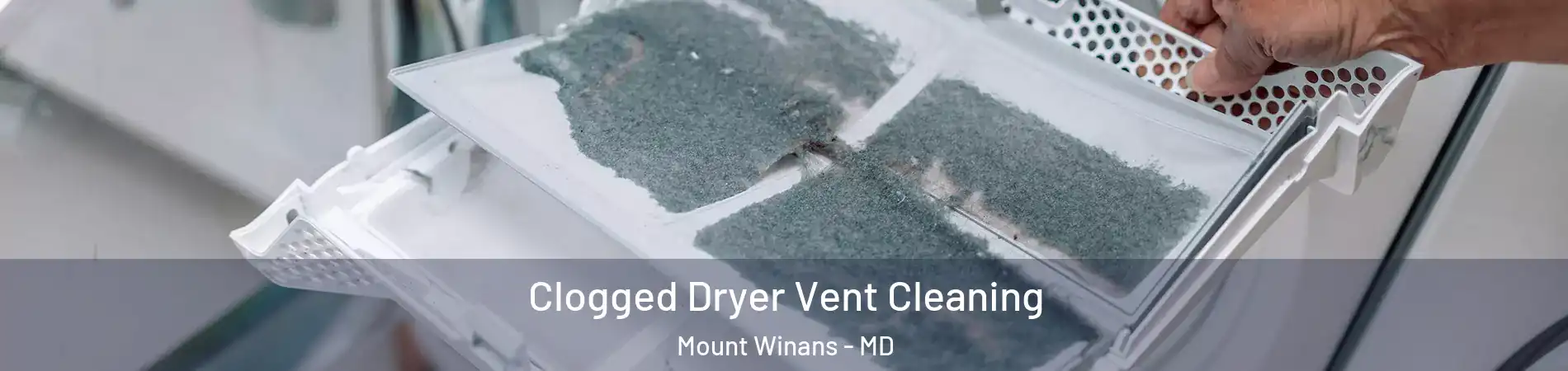 Clogged Dryer Vent Cleaning Mount Winans - MD