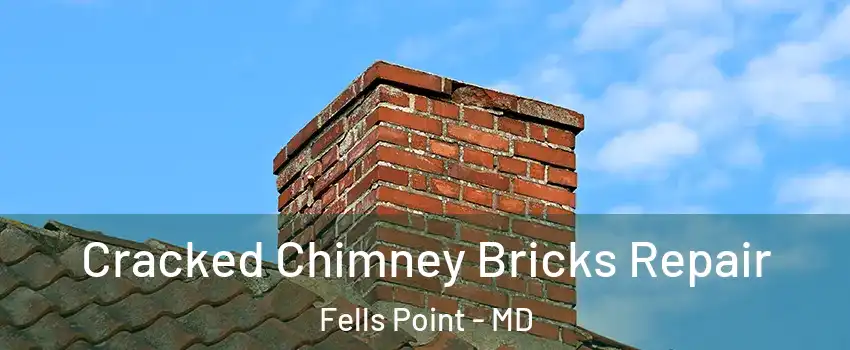 Cracked Chimney Bricks Repair Fells Point - MD