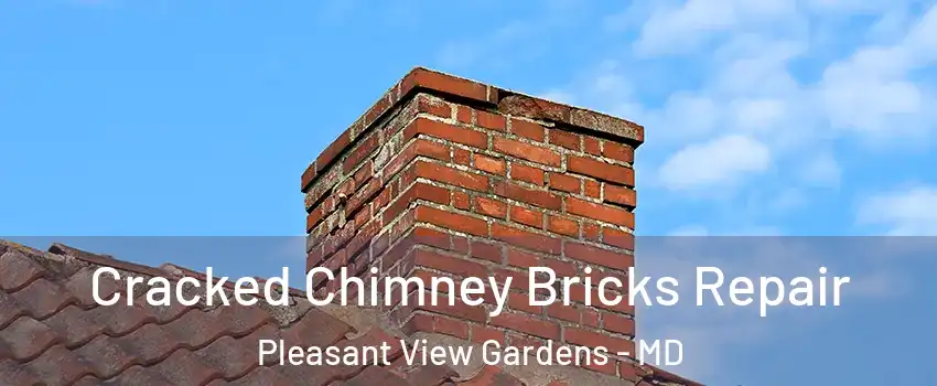 Cracked Chimney Bricks Repair Pleasant View Gardens - MD