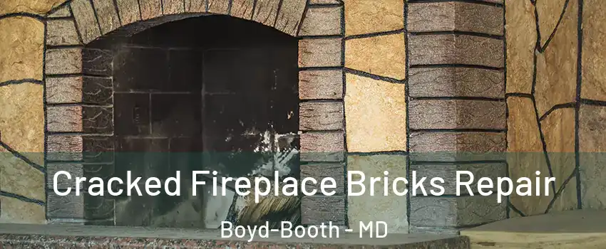 Cracked Fireplace Bricks Repair Boyd-Booth - MD