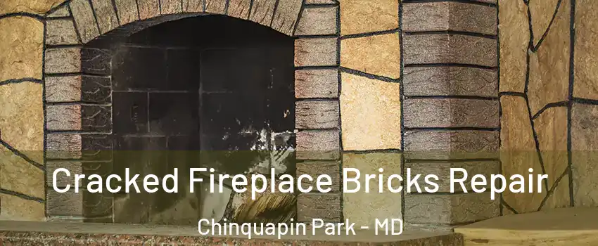 Cracked Fireplace Bricks Repair Chinquapin Park - MD