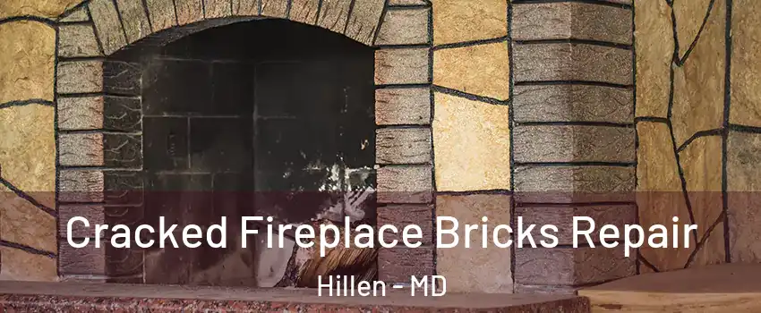 Cracked Fireplace Bricks Repair Hillen - MD
