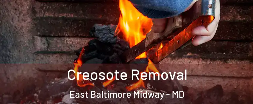 Creosote Removal East Baltimore Midway - MD