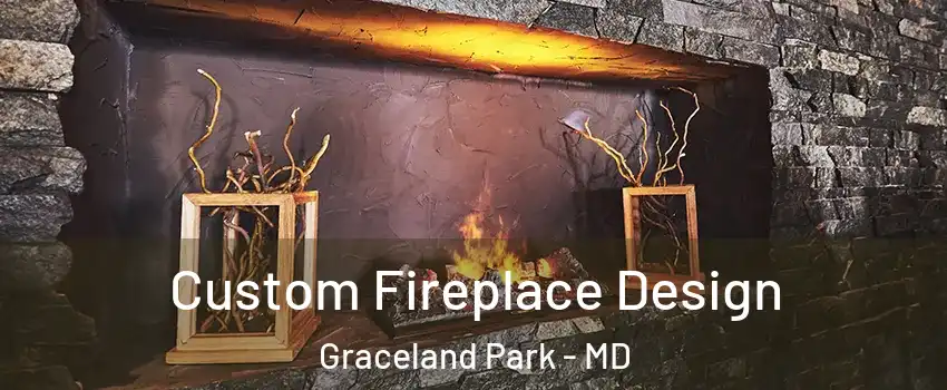 Custom Fireplace Design Graceland Park - MD