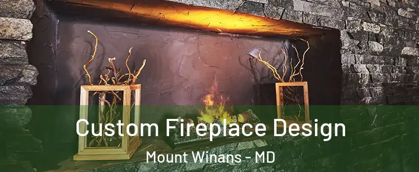 Custom Fireplace Design Mount Winans - MD