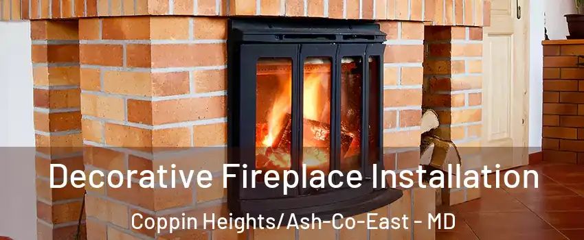 Decorative Fireplace Installation Coppin Heights/Ash-Co-East - MD