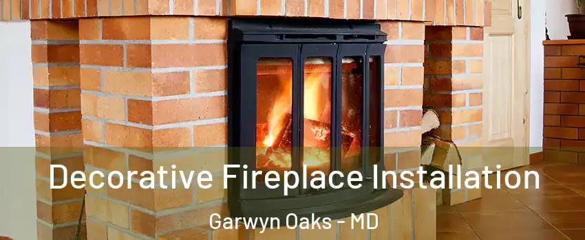 Decorative Fireplace Installation Garwyn Oaks - MD