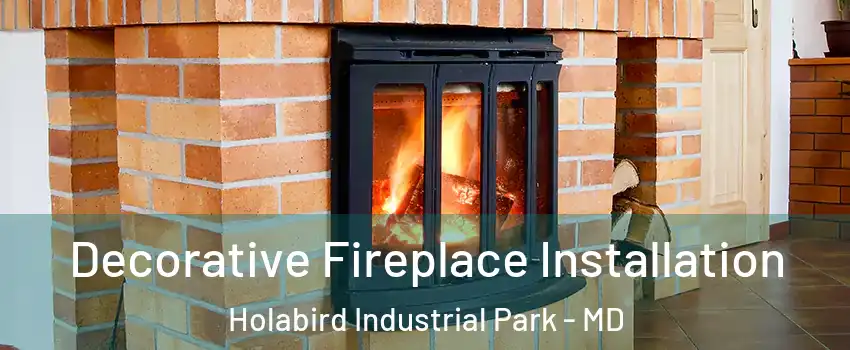 Decorative Fireplace Installation Holabird Industrial Park - MD