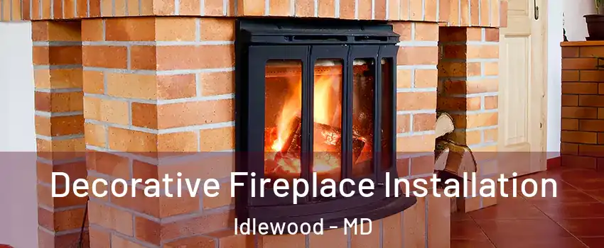 Decorative Fireplace Installation Idlewood - MD