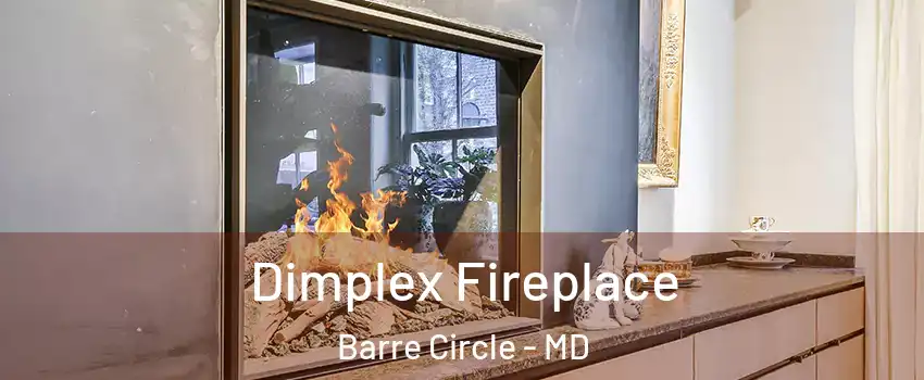 Dimplex Fireplace Barre Circle - MD