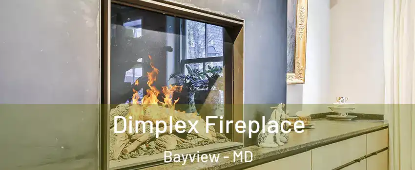 Dimplex Fireplace Bayview - MD