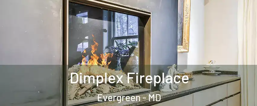 Dimplex Fireplace Evergreen - MD