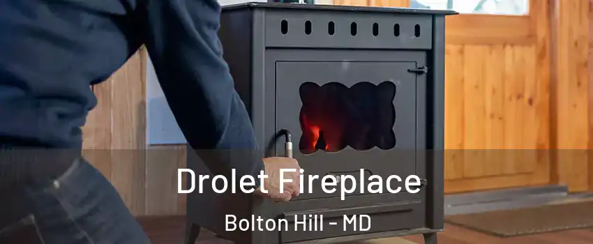 Drolet Fireplace Bolton Hill - MD