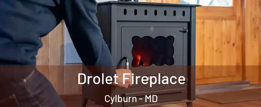 Drolet Fireplace Cylburn - MD