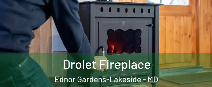 Drolet Fireplace Ednor Gardens-Lakeside - MD