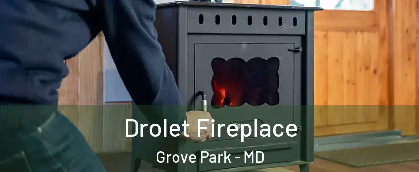 Drolet Fireplace Grove Park - MD