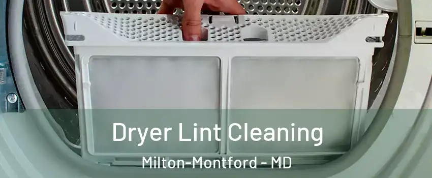 Dryer Lint Cleaning Milton-Montford - MD