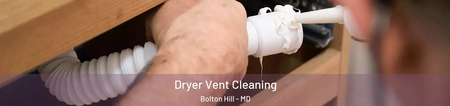 Dryer Vent Cleaning Bolton Hill - MD