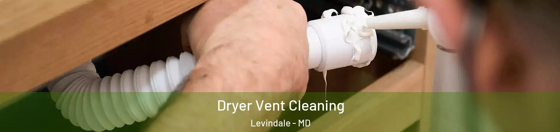 Dryer Vent Cleaning Levindale - MD