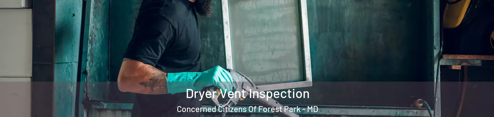 Dryer Vent Inspection Concerned Citizens Of Forest Park - MD