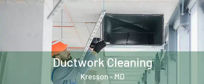 Ductwork Cleaning Kresson - MD