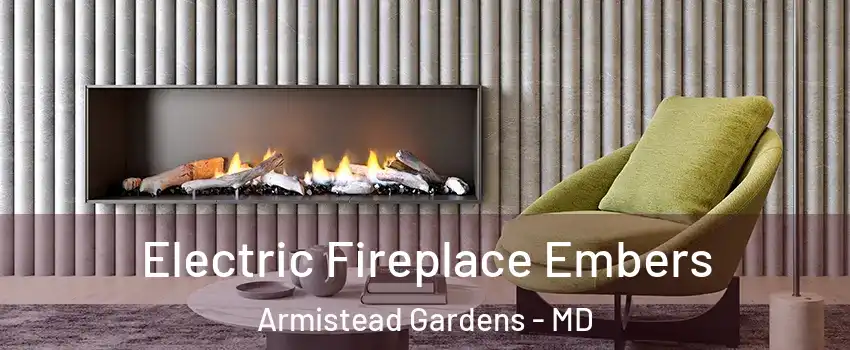 Electric Fireplace Embers Armistead Gardens - MD